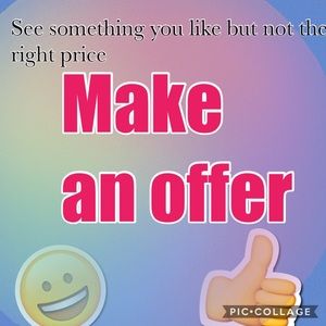 Make an offer😄😄😄😁😁😁